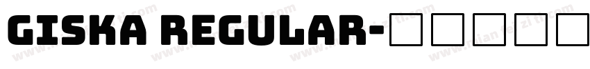 Giska Regular字体转换